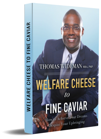 Paperback: Welfare Cheese to Fine Caviar: How to Achieve Your Dreams Despite Your Upbringing